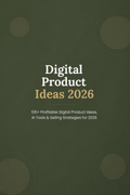 A Practical Guide to Creating, Selling & Growing Digital Products Online