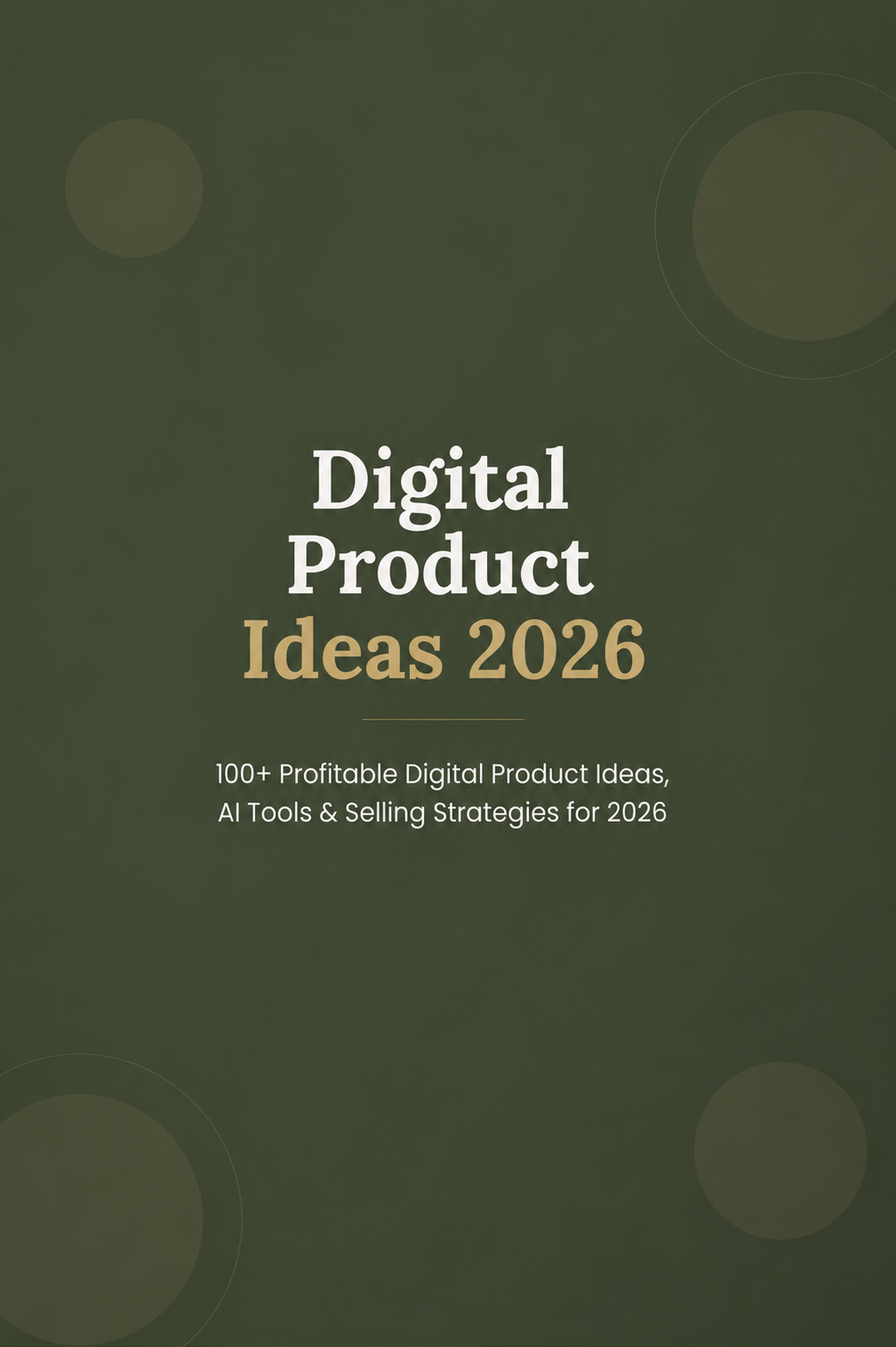 A Practical Guide to Creating, Selling & Growing Digital Products Online