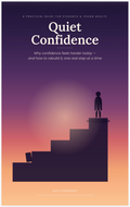 Quiet Confidence: Stop Comparing Yourself & Build Real Self-Confidence